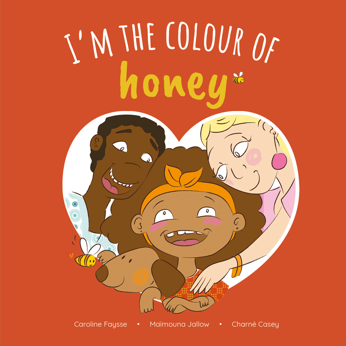 I’m the Colour of Honey