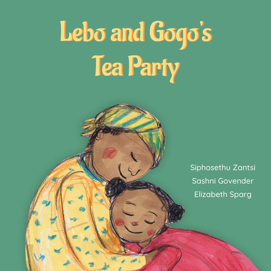 Lebo and Gogo's Tea Party
